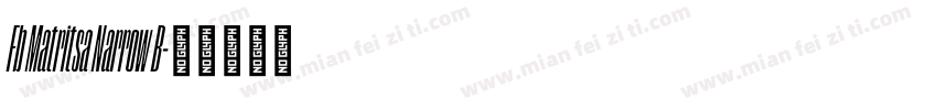 Fb Matritsa Narrow B字体转换